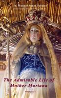 The Admirable Life of Mother Mariana, Volume II 0972651640 Book Cover