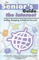 Senior's Guide to the Internet (Senior's Guides) (Senior's Guides) 0976546507 Book Cover