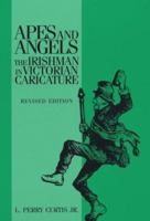 Apes And Angels: The Irishman in Victorian Caricature 1560986476 Book Cover