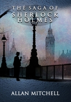 The Saga of Sherlock Holmes 1804243043 Book Cover