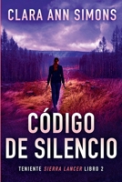 Código de silencio (Spanish Edition) B0F4ZM1WHD Book Cover