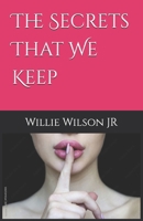 The Secrets That We Keep B0DY6JZBDC Book Cover