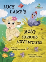 Lucy Lamb's Most Curious Adventure 1919618821 Book Cover