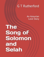 The Song of Solomon and Selah: An Azourian Love Story B098GT2P1M Book Cover