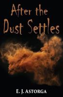 After the Dust Settles 194510208X Book Cover