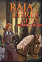 Raja and the Three Gifts, Volume 1 1946854395 Book Cover