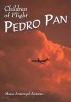 Children of Flight: Pedro Pan (Stories of the States) 1893110400 Book Cover