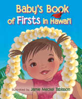 Baby's Book of Firsts in Hawai'i 1933067756 Book Cover