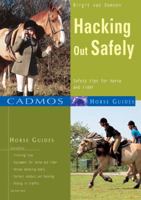 Hacking Out Safely: Safety Tips for Horse and Rider 3861279444 Book Cover