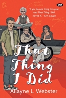 That Thing I Did 1743058632 Book Cover