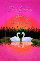 This I Know from Loving You 1410749150 Book Cover