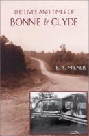 The Lives and Times of Bonnie & Clyde 0809325527 Book Cover