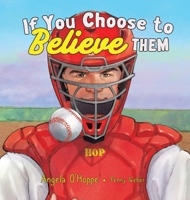If You Choose to Believe Them B0FLGPL42D Book Cover