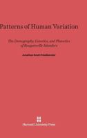 Patterns of Human Variation: The Demography, Genetics, and Phenetics of Bougainville Islanders 0674491521 Book Cover