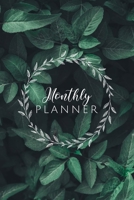 Monthly Planner: Green Monthly Organizer Blank Monthly Journal 6x9 inches, 100 pages 1708109943 Book Cover