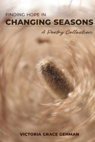 Finding Hope in Changing Seasons B0CFK5Z3QF Book Cover