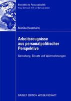 Arbeitszeugnisse Aus Personalpolitischer Perspektive: Gestaltung, Einsatz Und Wahrnehmungen 3834909793 Book Cover