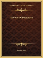 The Way Of Dedication 1425372201 Book Cover