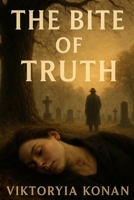 The Bite of Truth B0FF1VFVW6 Book Cover