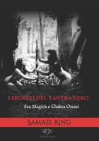 I segreti del Tantra Nero: Sex Magick e Chakra Oscuri null Book Cover