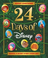 Disney: Advent Countdown 24 Days of Disney: Reveal a Secret Story Every Day from December 1st through the 24th 1805859463 Book Cover