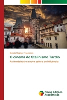 O cinema do Stalinismo Tardio (Portuguese Edition) 3639743806 Book Cover