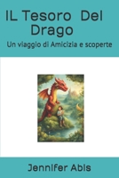 Il tesoro del Drago: Un viaggio di Amicizia e scoperte (Italian Edition) B0D573TBFH Book Cover