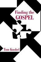 Finding the Gospel 1098010647 Book Cover