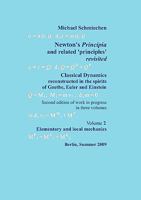 Newton's Principia revisited: Volume 1: Meta- and protomechanics 3837053091 Book Cover