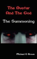 The Avatar and the God: The Summoning 1434305880 Book Cover