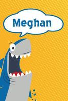 Meghan: Personalized Shark Isometric DOT Paper notebook for Kids 120 pages 6"x9" 1797414941 Book Cover