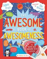 The Awesome Book of Awesomeness 1619637936 Book Cover
