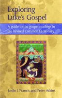 Exploring Luke's Gospel (Continuum Biblical Studies) 026467524X Book Cover