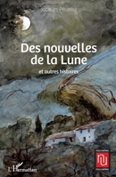 Des nouvelles de la Lune: et autres histoires (Nouvelles Nouvelles) (French Edition) 2343181217 Book Cover