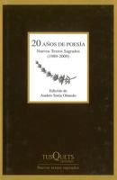 20 años de poesía: Nuevos Textos Sagrados (1989-2009) 8483831325 Book Cover