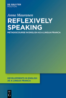 Reflexively Speaking: Metadiscourse in English as a Lingua Franca 311161994X Book Cover