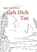 Geh Dich Tee 3837085112 Book Cover