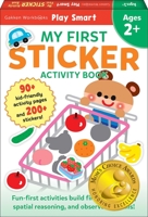 Play Smart My First STICKER BOOK 2+: Preschool Activity Workbook with 200+ Stickers for children with small hands Ages 2, 3, 4: Fine Motor Skills 4056212279 Book Cover