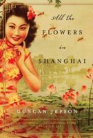 Todas las flores de ShanghAi: Un Novel 0062081608 Book Cover