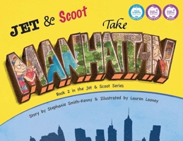 JET & Scoot: Take Manhattan 1963209176 Book Cover