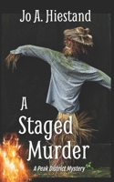 A Staged Murder 1544695152 Book Cover