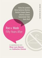 Roe V. Wade: Fifty Years After 082036567X Book Cover