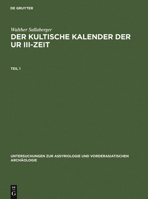 Der Kultische Kalender Der Ur III-Zeit 3110139324 Book Cover