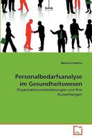 Personalbedarfsanalyse im Gesundheitswesen 3639241398 Book Cover