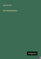 Der Restaurator (German Edition) 3386555799 Book Cover