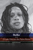 THRILLER O LADO OBSCURO DOS PAÍSES BAIXOS (Portuguese Edition) 908254976X Book Cover