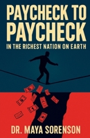 Paychech to Paycheck in the Richest Nation on Earth B0GFC8GVZC Book Cover