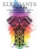 Elephants Mandalas: Adult Coloring Book 1803075201 Book Cover