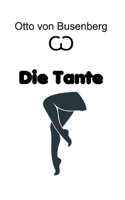 Die Tante: Erotischer Roman (German Edition) 3695156740 Book Cover