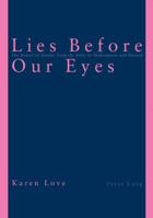 Lies Before Our Eyes: The Denial of Gender from the Bible to Shakespeare and Beyond 3039101935 Book Cover